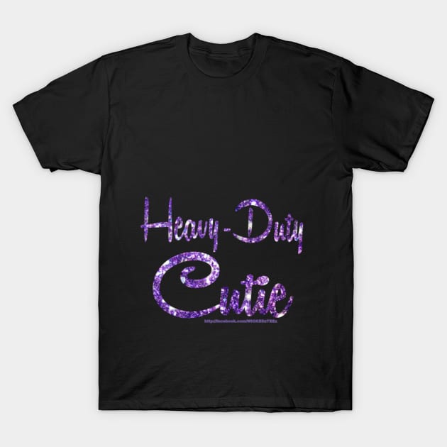 Heavy duty cutie T-Shirt by Wicked9mm